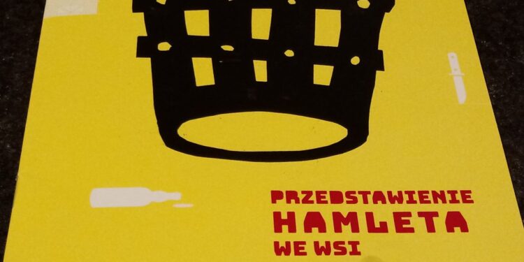 Dziś premiera spektaklu „Przedstawienie Hamleta we wsi Głucha Dolna”
