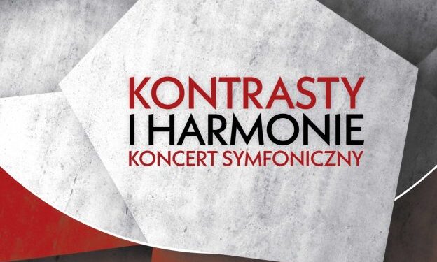„Kontrasty i harmonie” w Filharmonii Gorzowskiej