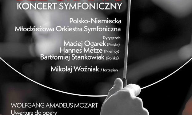 Wystąpi Polsko-Niemiecka Orkiestra Młodzieżowa