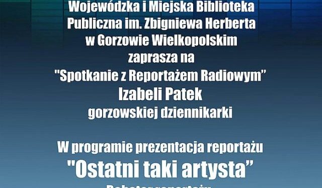 Spotkanie z radiowym reportażem w Bibliotece im. Zbigniewa Herberta