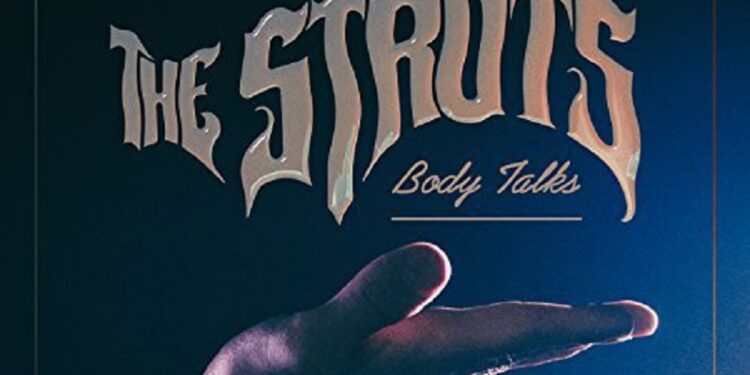 THE STRUTS, ft. KESHA „Body Talks”