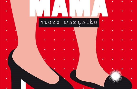 Mama może wszystko