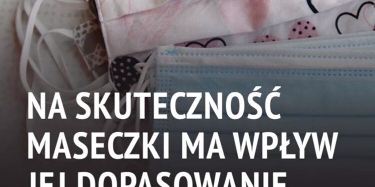 Dopasowanie maseczki decyduje o skuteczności