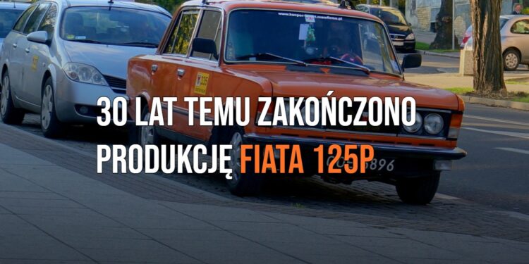 30 lat temu zakończono produkcję Polskiego Fiata 125p [WIDEO]