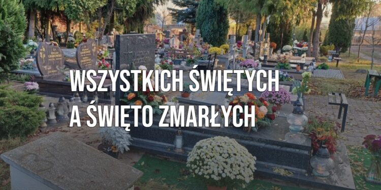 Wszystkich Świętych a Święto Zmarłych [WIDEO]