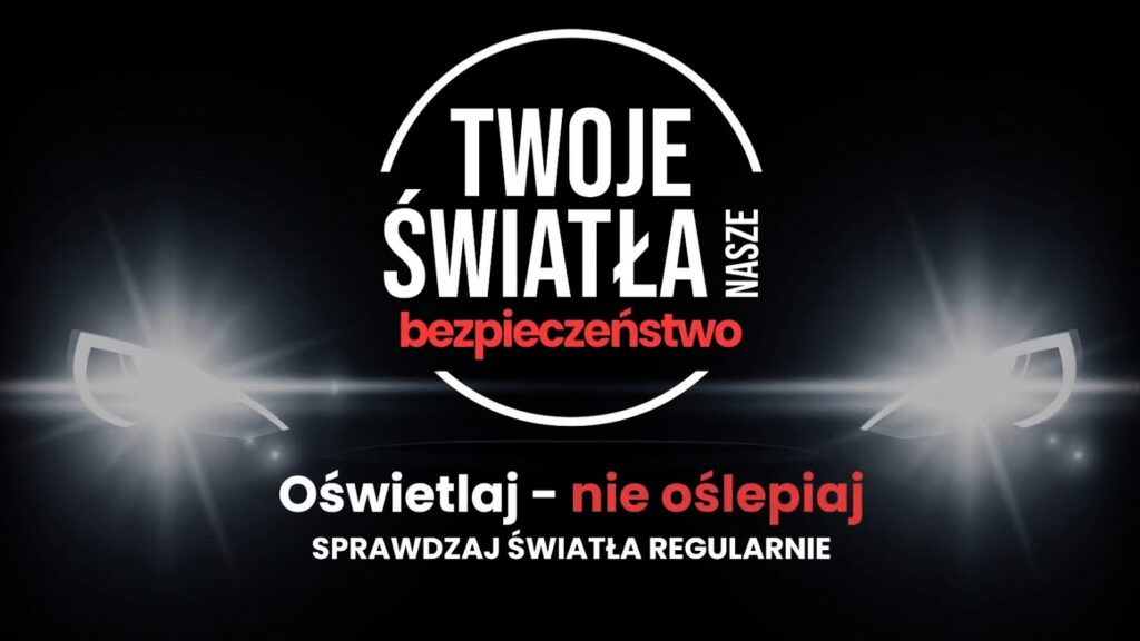 Twoje światła - nasze bezpieczeństwo