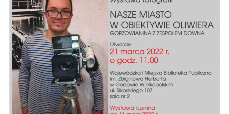 Gorzów w obiektywie Oliwiera z zespołem Downa