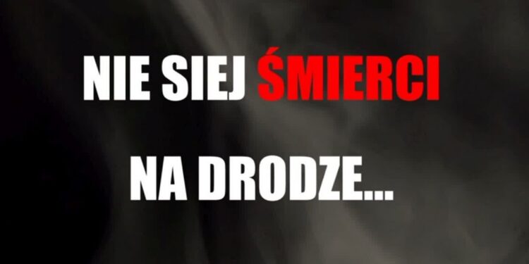 Nie siej śmierci na drodze