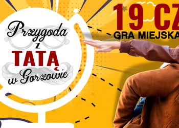 Przygoda z tatą. Gra miejska dla rodzin