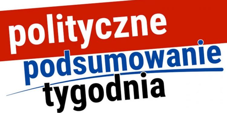 Polityczne podsumowanie tygodnia