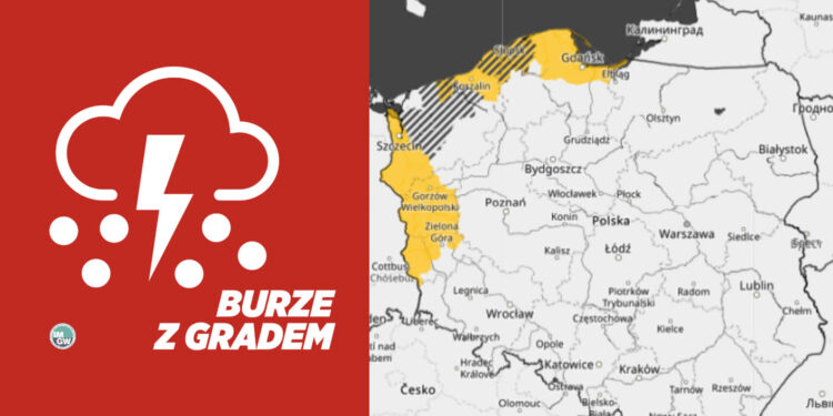 Ostrzeżenie pierwszego stopnia przed burzami z gradem!