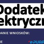 GCPR rozpoczyna przyjmowanie wniosków o dodatek elektryczny