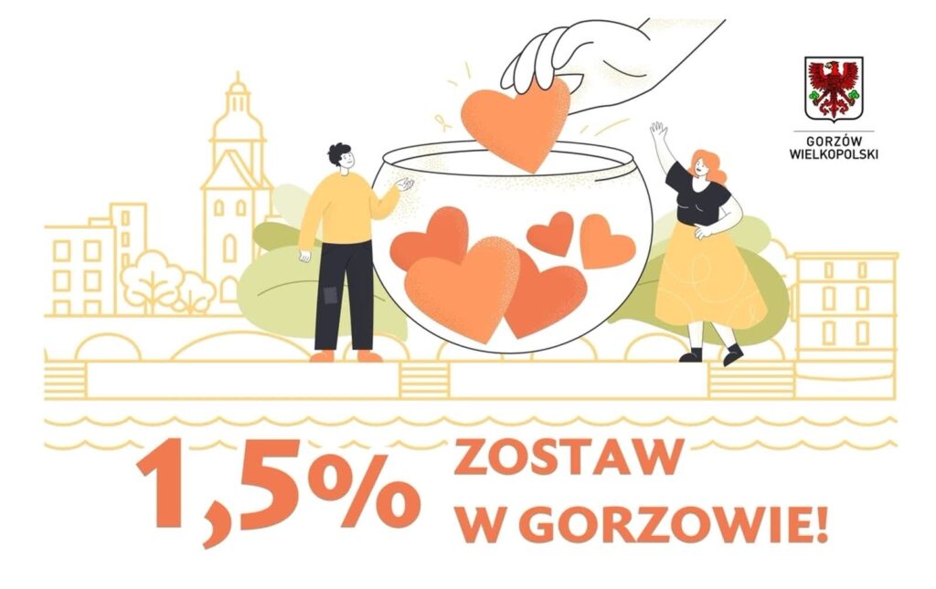 Zostaw 1,5% swojego podatku w Gorzowie