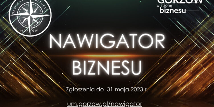 Gorzów szuka Nawigatorów biznesu w 2023 roku