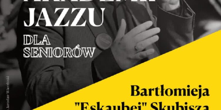 „Mała Akademia Jazzu” dla seniorów