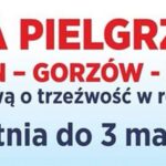 30. piesza pielgrzymka trzeźwości Szczecin - Gorzów - Rokitno