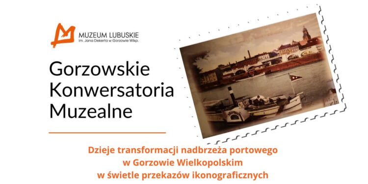 Gorzowskie Konwersatoria Muzealne w czerwcu