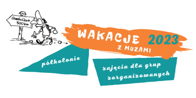 Wakacje z Muzami. Zapisy już trwają