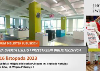 W Zielonej Górze odbywa się II Forum Bibliotek Lubuskich