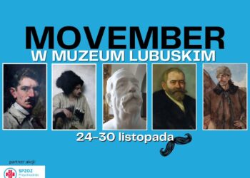 Muzeum Lubuskie zapuszcza listopadowego wąsa