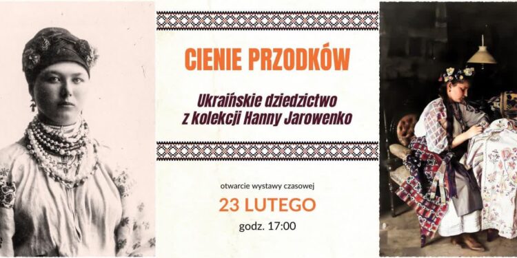„Cienie przodków. Ukraińskie dziedzictwo z kolekcji Hanny Jarowenko” w Muzeum Lubuskim