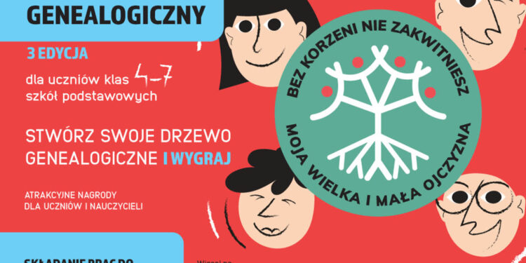 Konkurs genealogiczny „Bez korzeni nie zakwitniesz. Moja Wielka i Mała Ojczyzna”