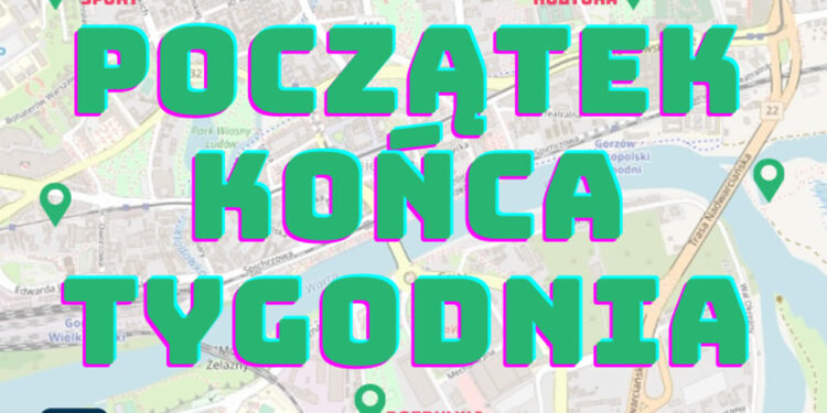 Początek Końca Tygodnia 31.05 – 02.06
