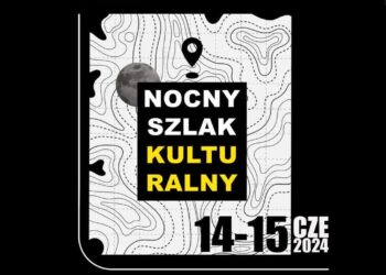 Wyruszmy razem na Nocny Szlak Kulturalny