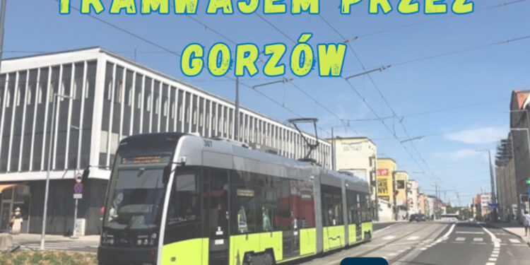 Tramwajem przez Gorzów 16.07