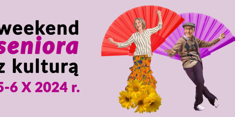 Weekend seniora z kulturą