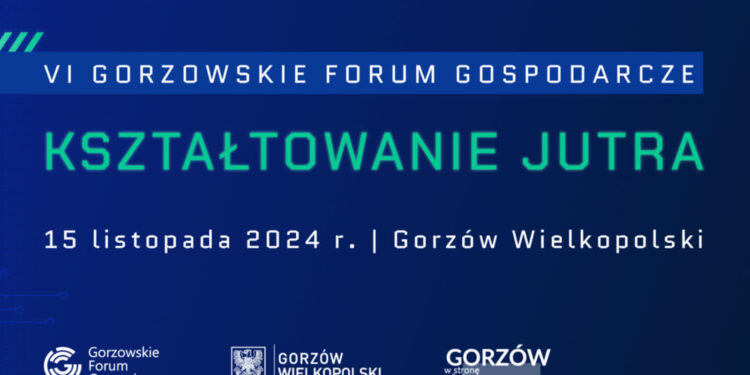 Rozpoczyna się VI Gorzowskie Forum Gospodarcze