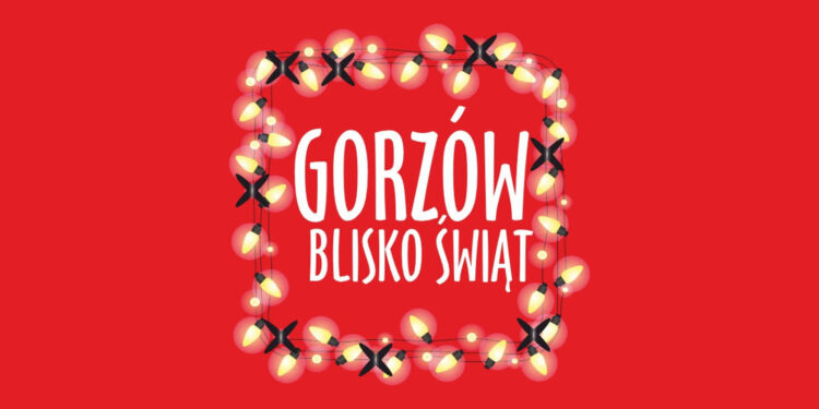 Kulminacyjny weekend kampanii Gorzów Blisko Świąt