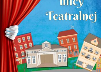 Święto Ulicy Teatralnej już dziś