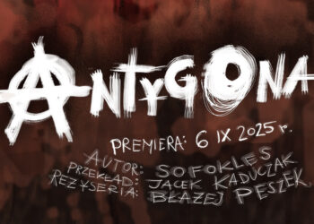 Za tydzień gorzowska premiera Antygony