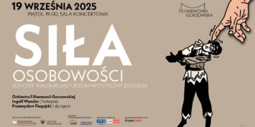 Siła muzycznych osobowości w gorzowskiej filharmonii