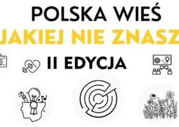 Konkurs „Polska wieś, jakiej nie znasz”