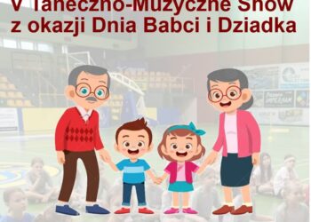 Taneczno – Muzyczne Show z okazji Dnia Babci i Dziadka