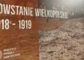 Historia Powstania Wielkopolskiego w Muzeum Lubuskim
