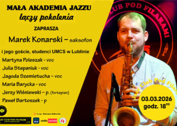 Mała Akademia Jazzu Łączy Pokolenia koncertujac ze studentami z Lublina