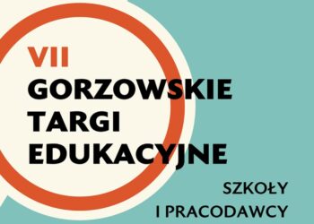 Niedługo Gorzowskie Targi Edukacyjne