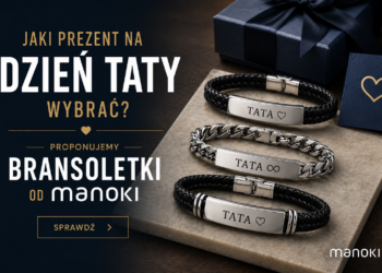 Jaki prezent na Dzień Taty wybrać? Osobisty poradnik prezentowy – podpowiada Manoki