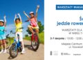 „Świat jedzie rowerem” w Miejskim Centrum Kultury