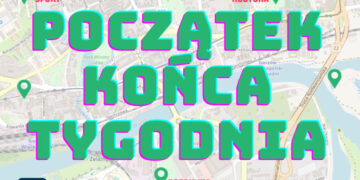 Początek Końca Tygodnia 14.08 – 16.08